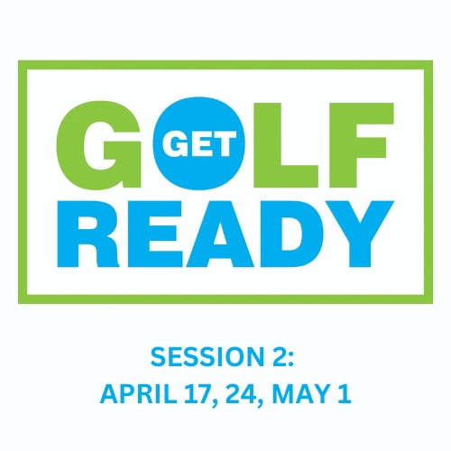2025 Get Golf Ready Session 2
